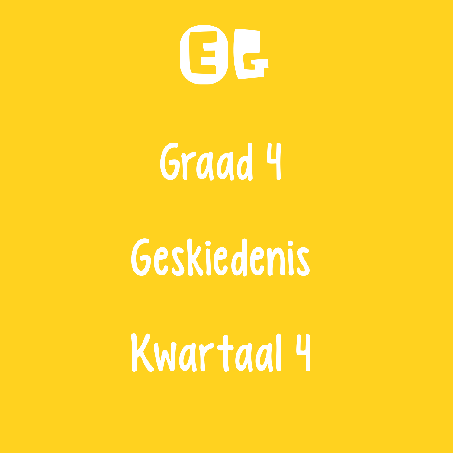 Graad 4 | Geskiedenis Vraestel | Kwartaal 4